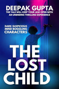 The Lost Child : A Gripping Mystery Thriller