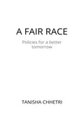 A Fair Race : Policies For A Better Tomorrow