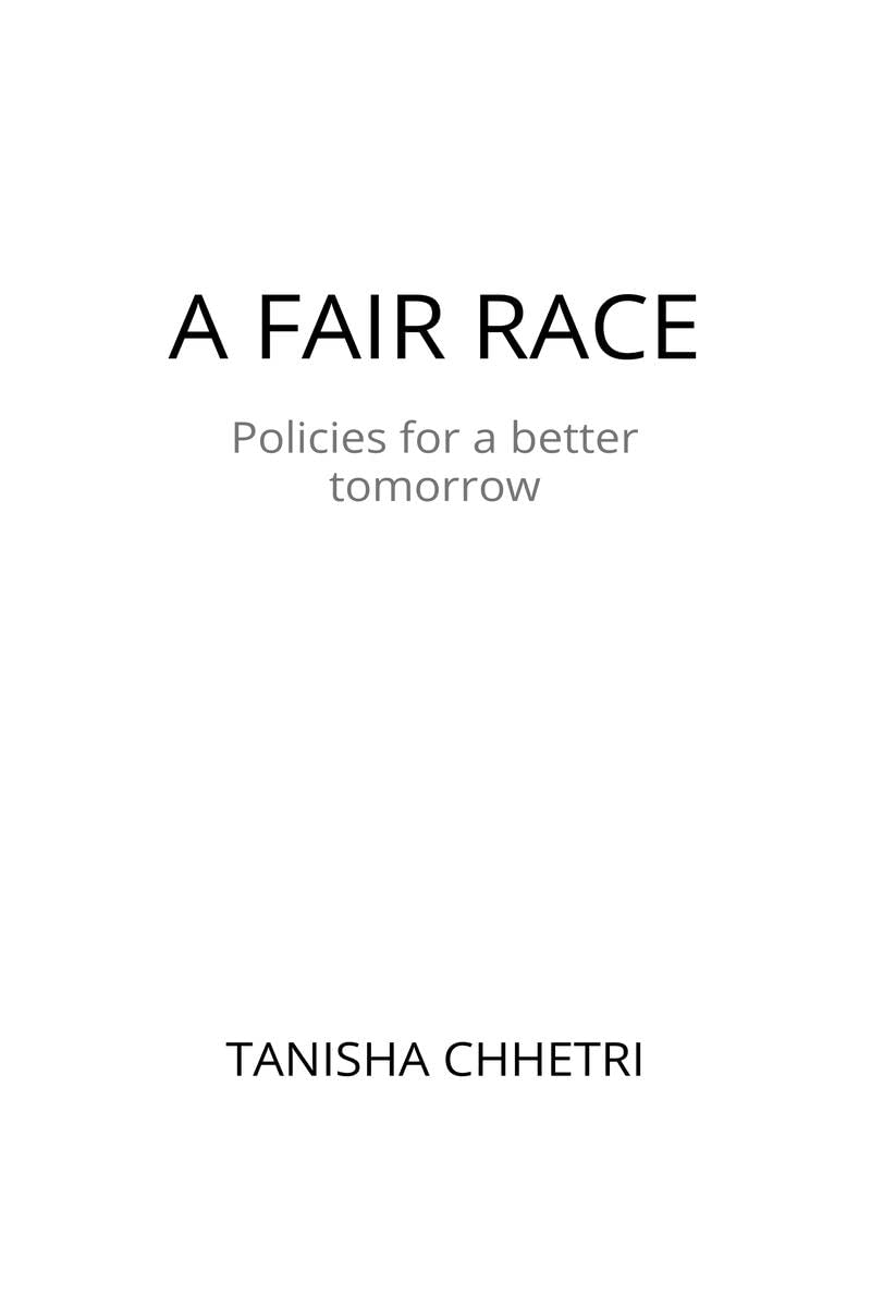 A Fair Race : Policies For A Better Tomorrow