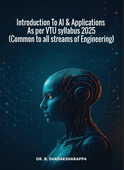 Introduction To Ai And Applications As Per Vtu Syllabus Common For All The Branches Of 2025 Batches