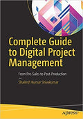 Complete Guide To Digital Project Management: From PreSales To PostProduction