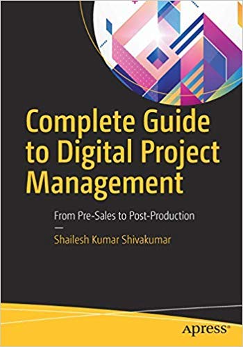 Complete Guide To Digital Project Management: From PreSales To PostProduction