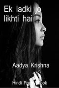 Ek ladki jo likhti hai /      : A Girl Who Writes