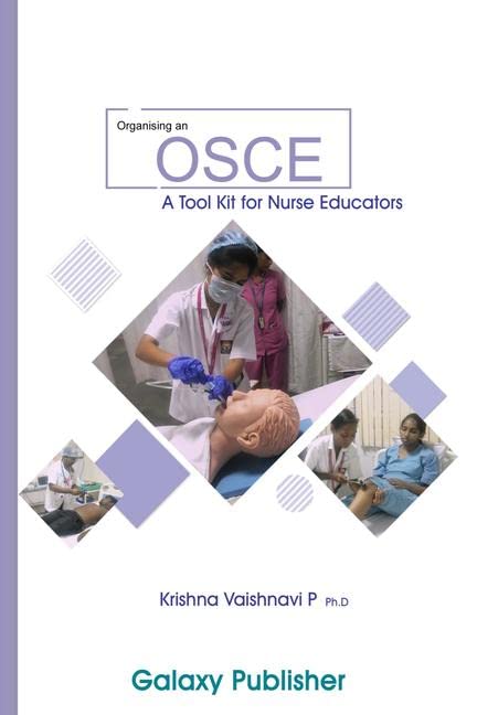 Organising An Osce : A Tool Kit For Nurse Educators