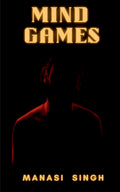 Mind Games : A Collection Of Psychological Thrillers