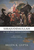 SIRAJUDDAULLAH AND THE EAST INDIA COMPANY(PB)