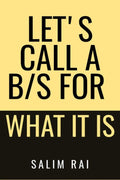 LetS Call A B.S For What It Is