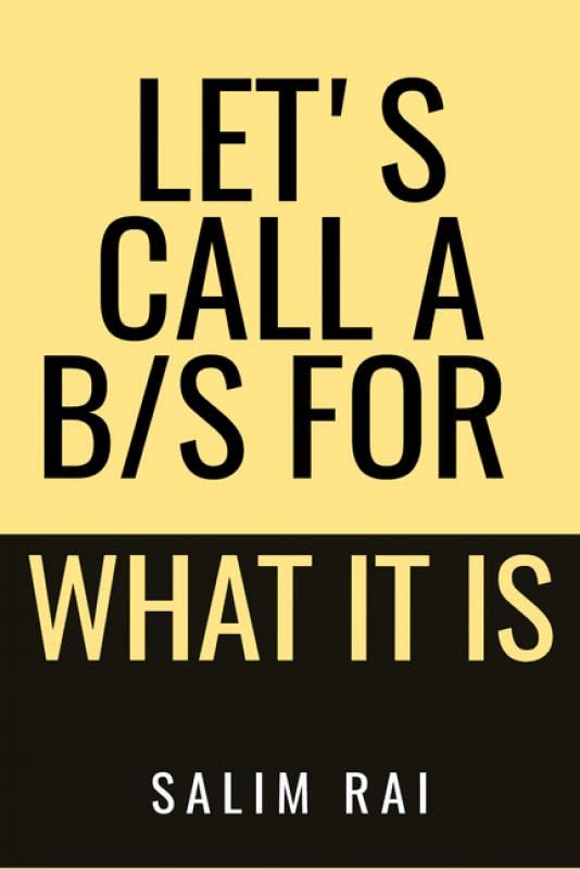 LetS Call A B.S For What It Is