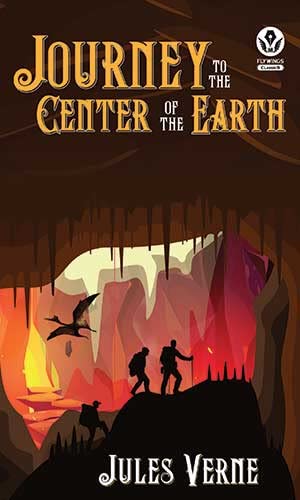 Journey to the Center of the Earth (Illustrated)