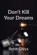 DonT Kill Your Dreams