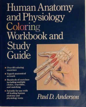 Human Anatomy and Physiology Coloring Workbook and Study Guide