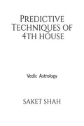 Predictive Techniques Of 4Th House : Vedic Astrology