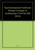 Top International Architects Design Concepts In Architecture 4 Vol Set (Hardcover 2014)