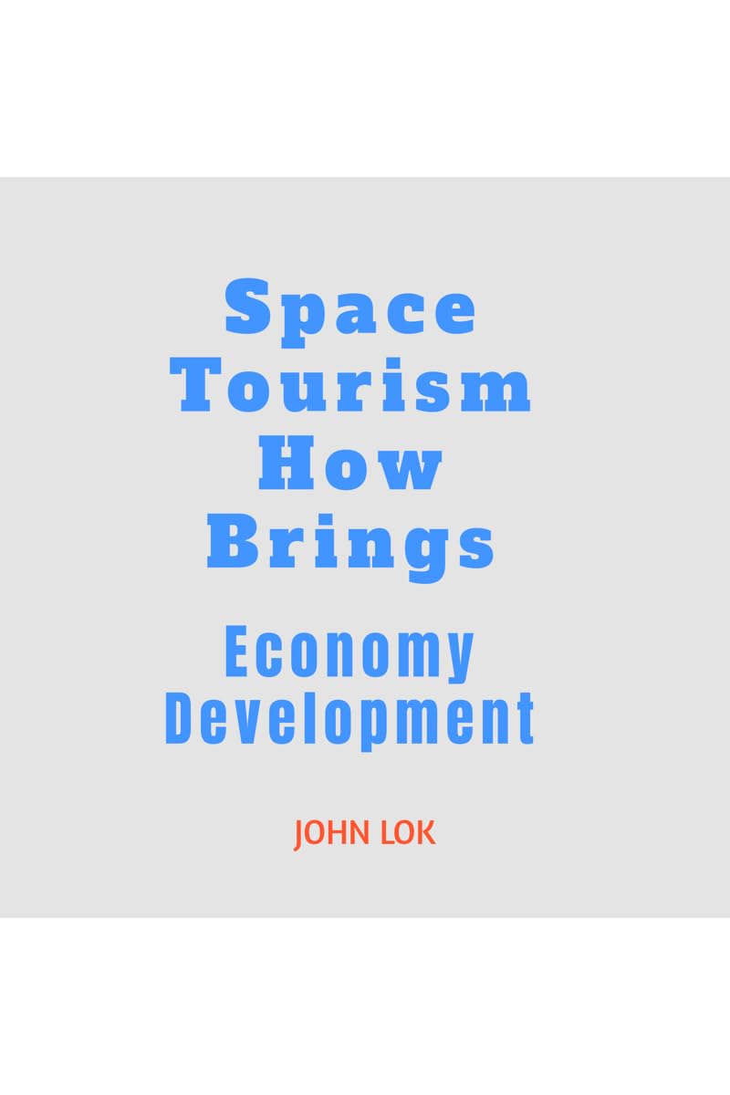 Space Tourism How Brings : Economy Development