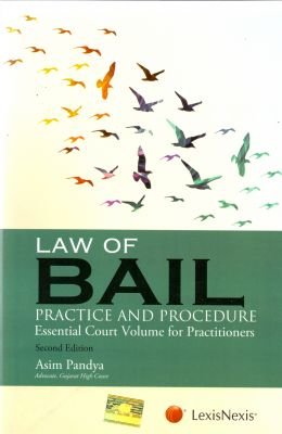 Law Of Bail (Practice And Procedure)Essential Court Vol For Practitioners