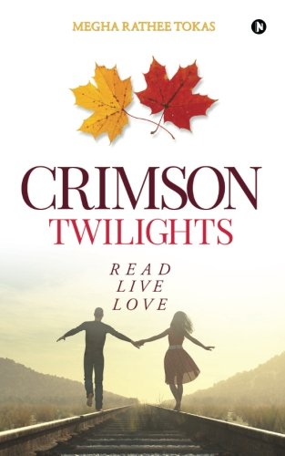 Crimson Twilights : Read, Live, Love