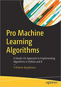 Pro Machine Learning Algorithms : A HandsOn Approach To Implementing Algorithms In Python And R