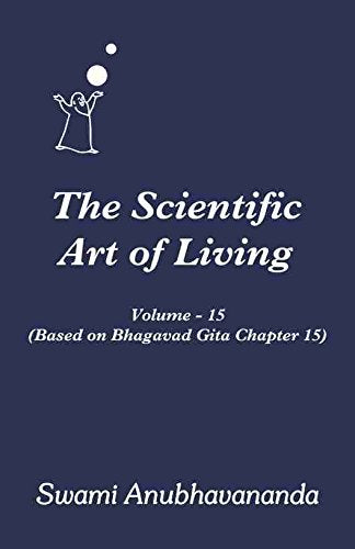 The Scientific Art of Living Volume15