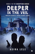 Deeper In The Veil: Book 2 In The Deception Series