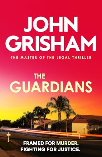 The Guardians: The HeartStopping Crime Thriller From The Number 1 Sunday Times Bestselling Author