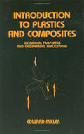 Introduction to Plastics and Composites: Mechanical Properties and Engineering Applications (Mechanical Engineering)