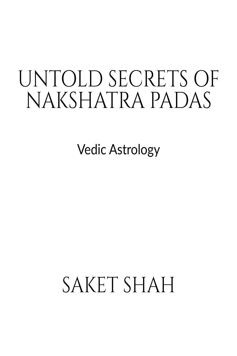 Untold Secrets Of Nakshatra Padas : Vedic Astrology