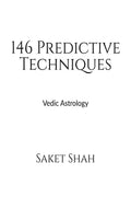 146 Predictive Techniques : Vedic Astrology