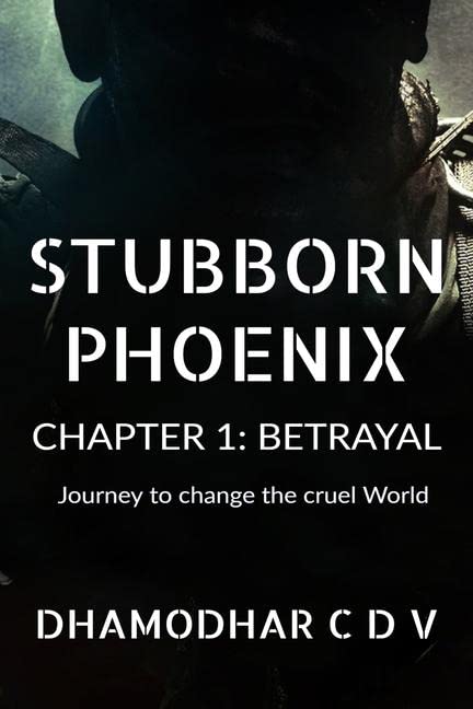Stubborn Phoenix : Betrayal