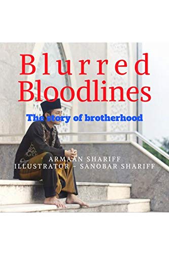 Blurred Bloodlines : The Story Of Brotherhood.