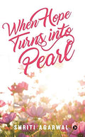When Hope Turns Into Pearl