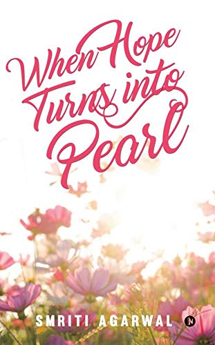 When Hope Turns Into Pearl