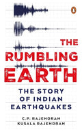 The Rumbling Earth: The Story of Indian Earthquakes