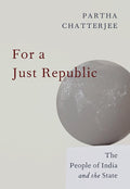 For a Just Republic: The People of India and the State