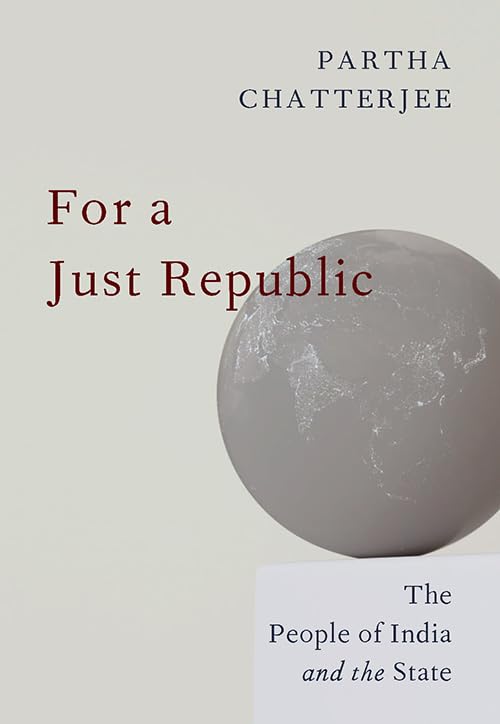For a Just Republic: The People of India and the State