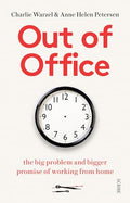 Out of Office: the big problem and bigger promise of working from home