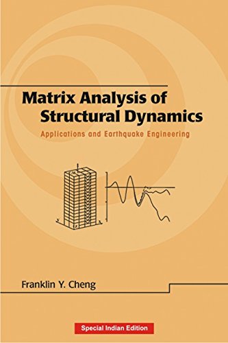 Matrix Analysis Of Structural Dynamics: Applications And Earthquake Engineering