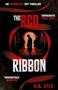 The Red Ribbon: An Irregular Spy Thriller (The Irregular Book 2)