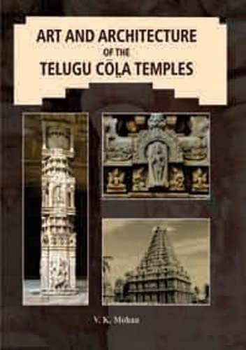 Art and Architecture of the Telugu Cola Temples