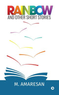 Rainbow : And Other Short Stories