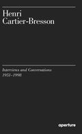 Henri CartierBresson: Interviews and Conversations