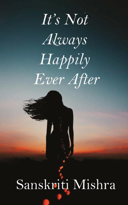ItS Not Always Happily Ever After
