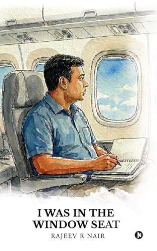 I Was in the Window Seat: A Collection of Poems