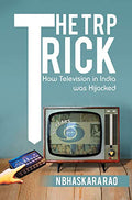 The TRP TrickHow Television in India was Hij