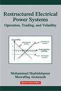 Restructured Electrical Power Systems: Operation, Trading, And Volatility