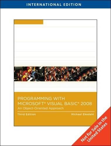 Visual Basic 2008: An ObjectOriented Approach, International Edition
