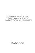 Covid19 Pandemic The Origin And Impact On Humanity : What Intelligence Drive Something Which Is Classified A Non Living Organis