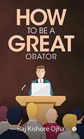 How To Be A Great Orator