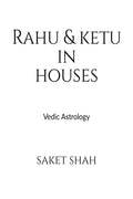 Rahu And Ketu In Houses : Vedic Astrology