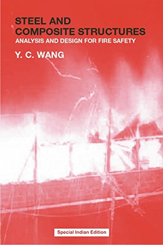 Steel And Composite Structures: Behaviour And Design For Fire Safety