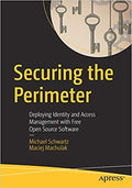 Securing The Perimeter: Deploying Identity And Access Management With Free Open Source Software
